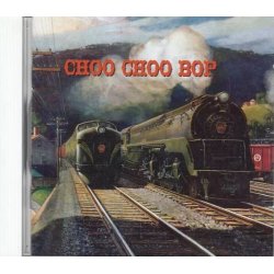 Choo Choo Bop (CD)
