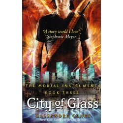 The Mortal instruments 3 - City of Glass (Bog)