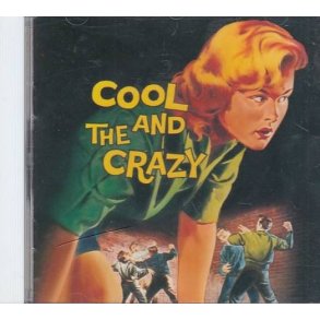 Cool and The Crazy (CD)
