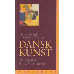 Dansk kunst - En milep�l i dansk kunsthistorie (Bog)