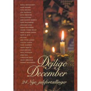 Dejlige December - 24 nye julefort�llinger (Bog)