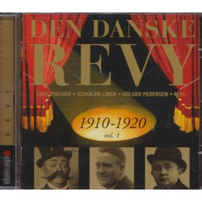 Den danske Revy 1910-1920 Vol. 1 (CD)