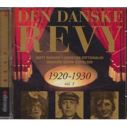 Den danske Revy 1920-1930 Vol. 1 (CD)