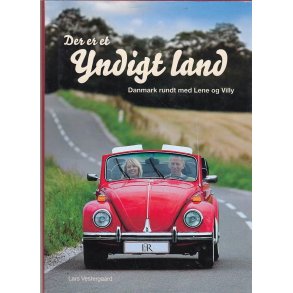Det er et yndigt land - Danmark rundt med Lene og Villy (Bog)