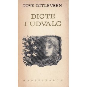 Tove Ditlevsen Digte i udvalg (Bog)