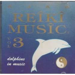 Reiki Music Vol. 3 - Dolphins in Music (CD)