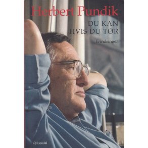 Herbert Pundik - Du kan hvis du t�r (Bog)