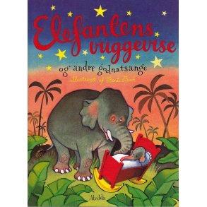 Elefantens vuggevise og andre godnatsange (Bog)