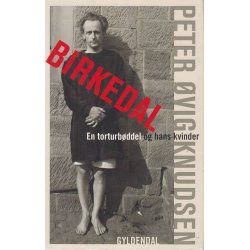Birkedal - En torturb�ddel og hans kvinder (Bog)