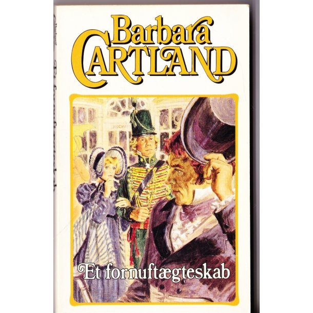 Barbara Cartland - Et fornuft�gteskab (Bog)