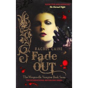 The Morganville Vampires 7 - Fade out (Bog)