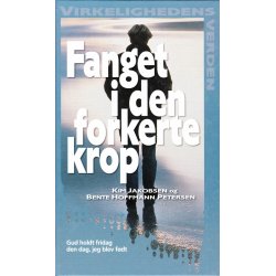 Fanget i den forkerte krop (Bog)