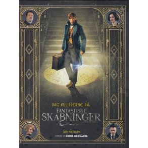 Fantastiske skabninger - Bag kulisserne (Bog)