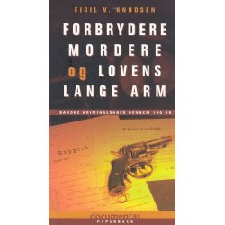 Forbrydere mordere og lovens lange arm (Bog)