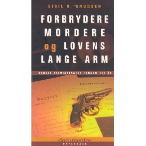 Forbrydere mordere og lovens lange arm (Bog)