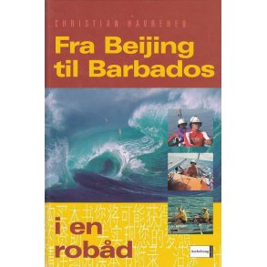 Fra Beijing til Barbados i en rob�d (Bog)