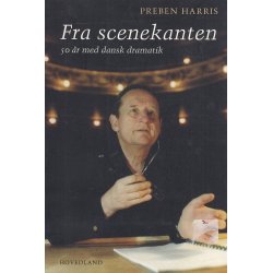 Fra Scenekanten - 50 �r med dansk dramatik (Bog)