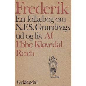Frederik - En folkebog om N.F.S. Grundtvigs tid og liv