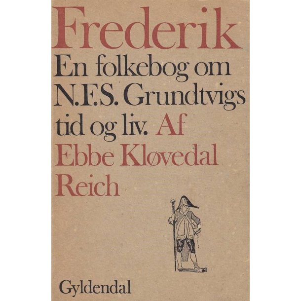 Frederik - En folkebog om N.F.S. Grundtvigs tid og liv