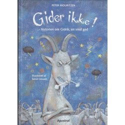 Gider ikke! - Historien om Gidrik, en vred ged (Bog)