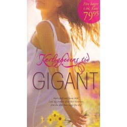 Gigant - K�rlighedens tid 