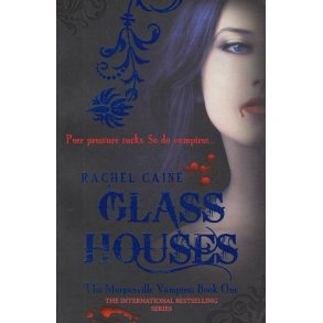 The Morganville Vampires 1 - Glass Houses (Bog)