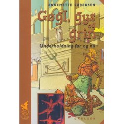 G�gl, gys og grin - Underholdning f�r og nu (Bog)