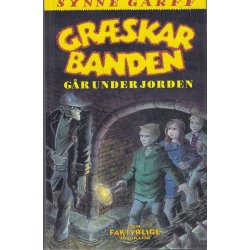 Gr�skarbanden g�r under jorden (Bog)
