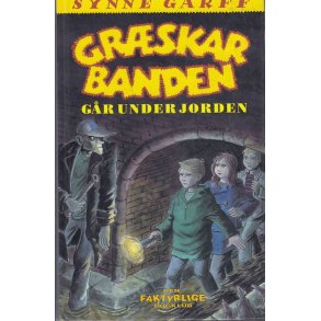 Gr�skarbanden g�r under jorden (Bog)