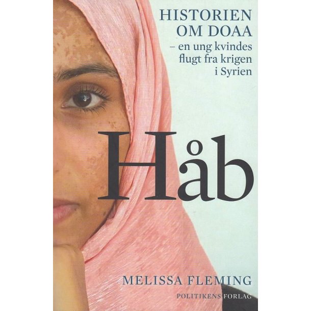 H�b - En ung kvindes flugt fra krigen i Syrien (Bog)