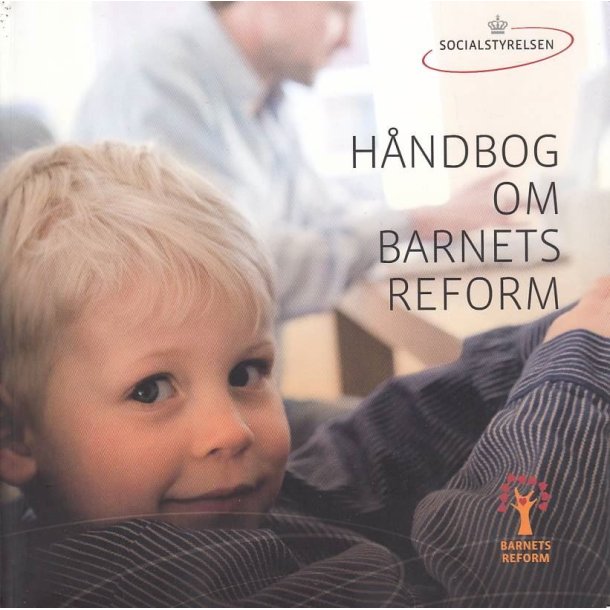 H�ndbog om barnets reform (Bog)