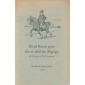 Hvad Fatter gj�r, det er altid det rigtige (Bog)