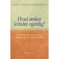 Hvad �nsker kvinder egenlig?