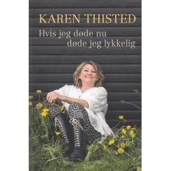 Hvis jeg d�de nu, d�de jeg lykkelig (Bog)