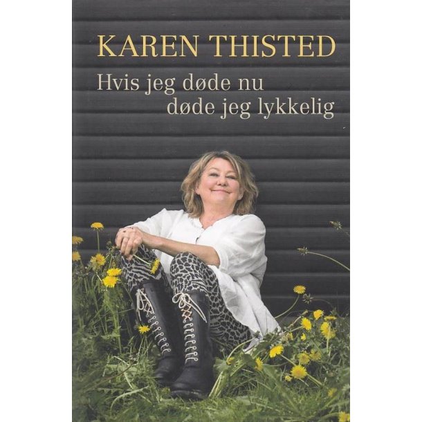 Hvis jeg d�de nu, d�de jeg lykkelig (Bog)
