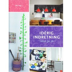 Id�rig indretning - S�dan g�r du (Bog)
