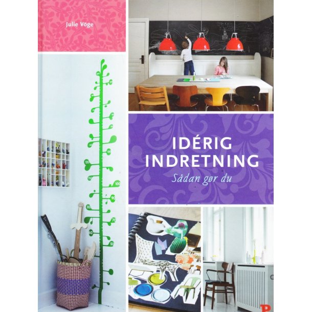 Id�rig indretning - S�dan g�r du (Bog)