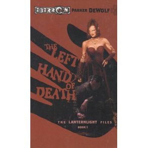 The Left hand of Death - The Lanternlight files 1(Bog)