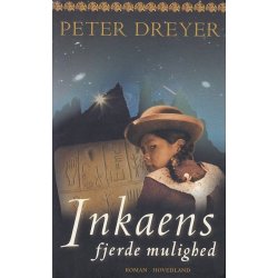 Inkaens fjerde mulighed (Bog)