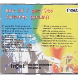 How Do I Get Into Jacksons Garden (CD)