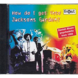 How Do I Get Into Jacksons Garden (CD)