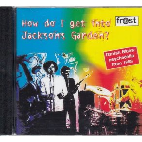 How Do I Get Into Jacksons Garden (CD)