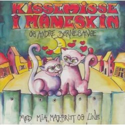 Kissemisse i m�neskin og andre b�rnesange (CD)