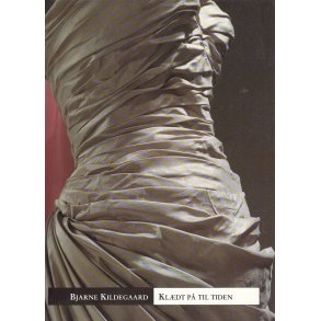 Kl�dt p� til tiden (Bog)