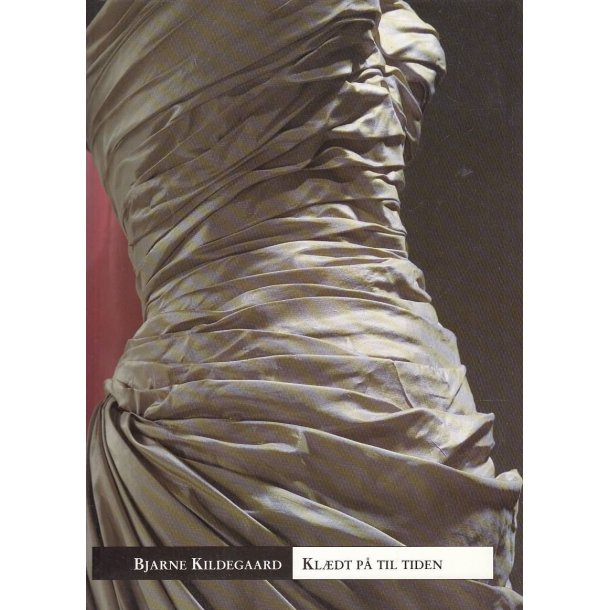 Kl�dt p� til tiden (Bog)