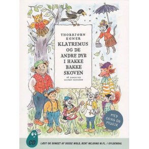 Klatremus og de andre dyr i Hakke Bakke skoven (Lydbog)