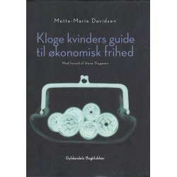 Kloge kvinders guide til �konomisk frihed (Bog)