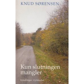 Kun slutningen mangler (Bog)