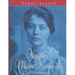 Kunsten i Marie Kr�yers liv (Bog)