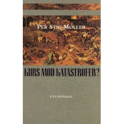 Kurs mod katastrofer? (Bog)